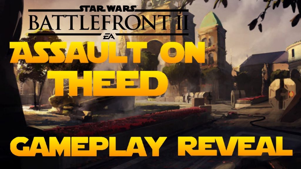 Star Wars Battlefront 2: Assault On Theed - Gameplay Reveal