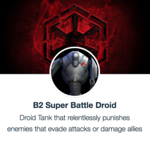 B2 Super Battle Droid - SWGoH