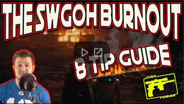 SWGoH Burnout - CubsFanHan