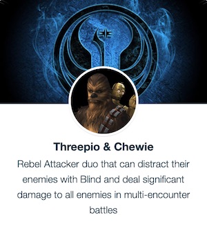 Threepio & Chewie - SWGoH